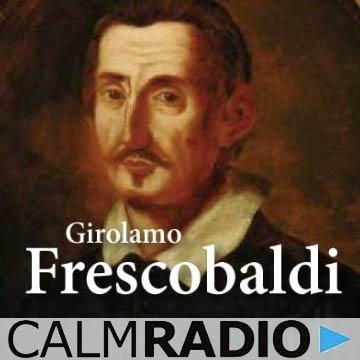 CalmRadio.com – Frescobaldi live