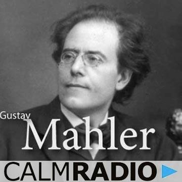 CalmRadio.com – Gustav Mahler live