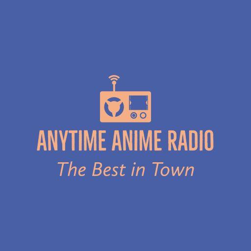 Anytime Anime Radio live