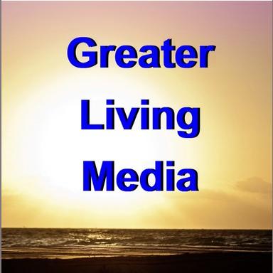 Greater Living Media live