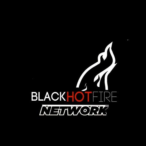 Black Hot Fire Network live