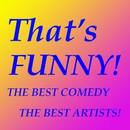 THAT’S FUNNY! live