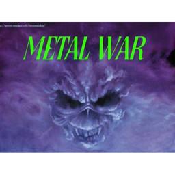 Metal War live