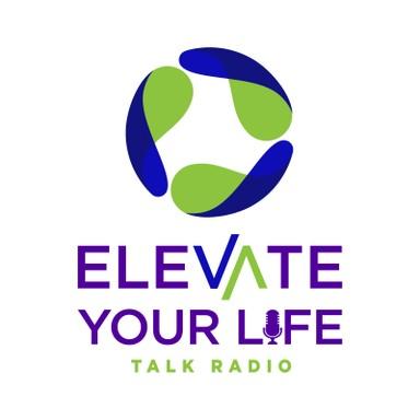 Elevate Your Life Talk Radio live