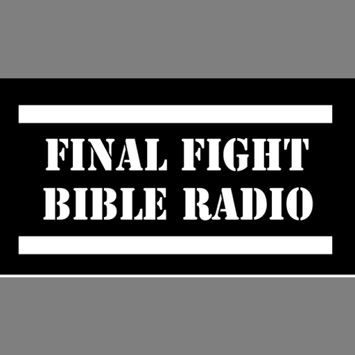 Final Fight Bible Radio live
