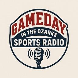 Gameday in the Ozarks Sports Radio live