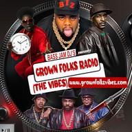Grown Folks Radio (The Vibes) live