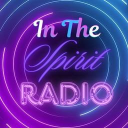 IN THE SPIRIT RADIO ! live