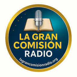 La Gran Comision Radio live