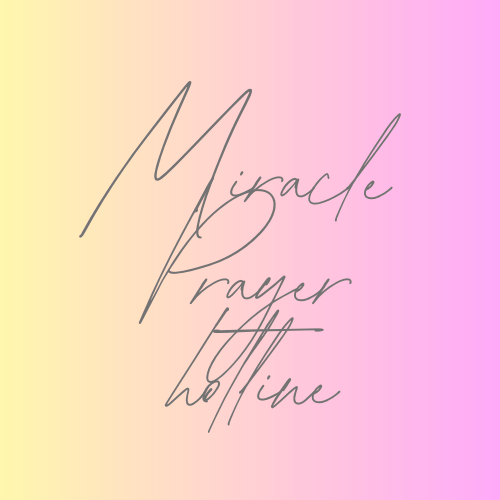 MIRACLE PRAYER HOTLINE live