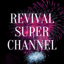 Revival Super Channel live
