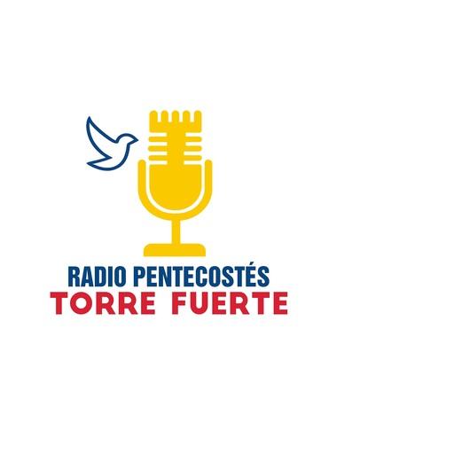 Radio Pentecostes Torre Fuerte live
