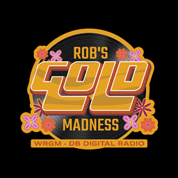 Rob’s Gold Madness  WRGM-DB live