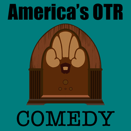 America’s OTR – Old Time Comedy Radio live
