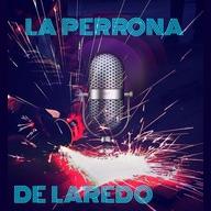 La Perrona de Laredo live