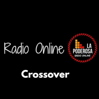La Poderosa Radio Online Crossover live