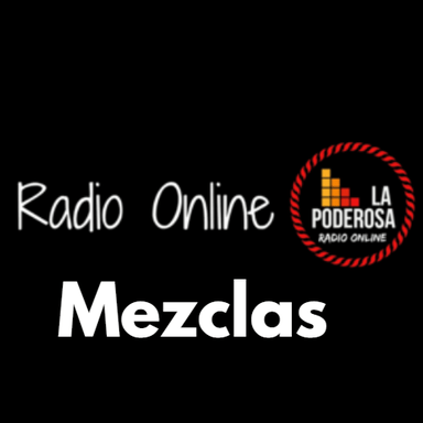 La Poderosa Radio Online Mezclas live La Poderosa Radio Online Mezclas live
