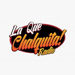 La Que Chalquita Radio live