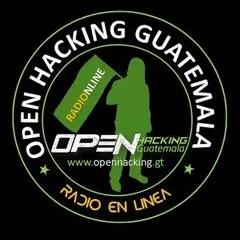 Open Hacking Guatemala Radio live