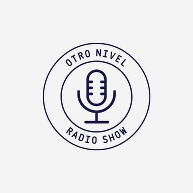 Otro Nivel Radio Show live Otro Nivel Radio Show live