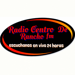 Radio Centro de Rancho FM live