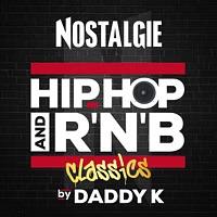 Radio Nostalgie Hip-Hop and R’n’B Classics by Daddy K live