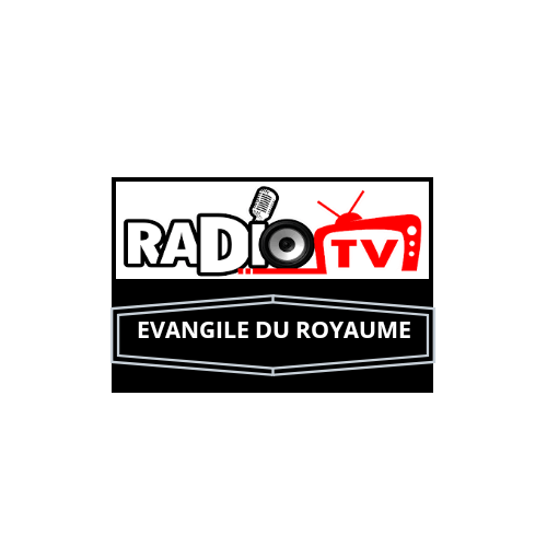 Radio TV Evangile du Royaume live